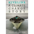 Kivalina: A Climate Change Story
