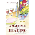 A Marriage Made in Reading: and Other Stories