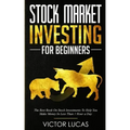 Stock Market Investing for Beginners: The Best Book on Stock Investments To Help You Make Money In Less Than 1 Hour a Day
