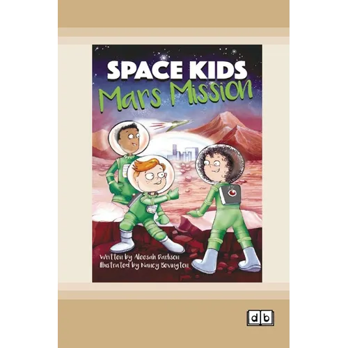 Space Kids: Mars Mission: Book 3 (Dyslexia-Friendly Edition)