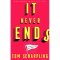 It Never Ends: A Memoir with Nice Memories!