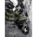 Seeing the Body: Poems