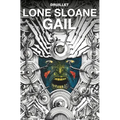 Lone Sloane: Gail