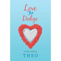 Love to Dodge: Love Dread