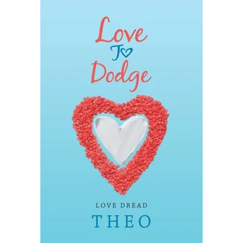 Love to Dodge: Love Dread