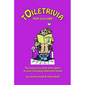 Toiletrivia - Pop Culture & Entertainment: The Only Trivia Book That Caters To Your Everyday Bathroom Needs
