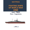 Navypedia. Fighting ships of World War One. Part Two. Peru - Yugoslavia.