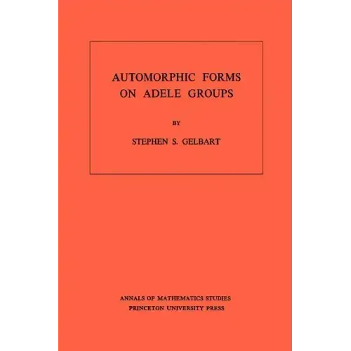 Automorphic Forms on Adele Groups