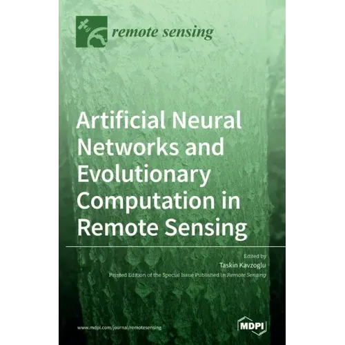 Artificial Neural Networks and Evolutionary Computation in Remote Sensing