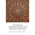 A Concise Commentary On The Book of Tawheed