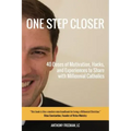 One Step Closer: 40 Doses of Motivation, Hacks, and Experiences to Share with Millennial Catholics
