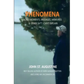 Phenomena-Sacred Moments, Messages, Memories & Other Sh*t I Can't Explain