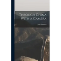 Through China With a Camera