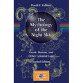 The Mythology of the Night Sky: Greek, Roman, and Other Celestial Lore