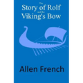 The Story of Rolf and the Viking's Bow