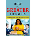 Rise to Greater Heights: Leadership-Purpose Driven-Emotional Intelligence