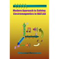 Modern Approach to Solving Electromagnetics in MATLAB