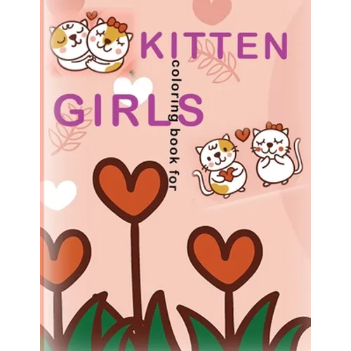 kitten coloring book for girls: she Loves Cats, kitten coloring book makes her happy