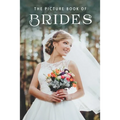 The Picture Book of Brides: A Gift Book for Alzheimer's Patients and Seniors with Dementia