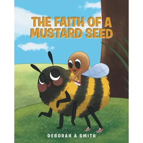 The Faith of a Mustard Seed