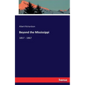 Beyond the Mississippi: 1857 - 1867