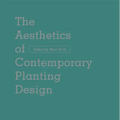 The Aesthetics of Contemporary Planting Design