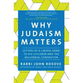 Why Judaism Matters: Letters of a Liberal Rabbi to His Children and the Millennial Generation