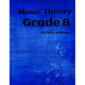 Grade Eight Music Theory: for ABRSM Candidates