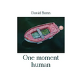 One moment human