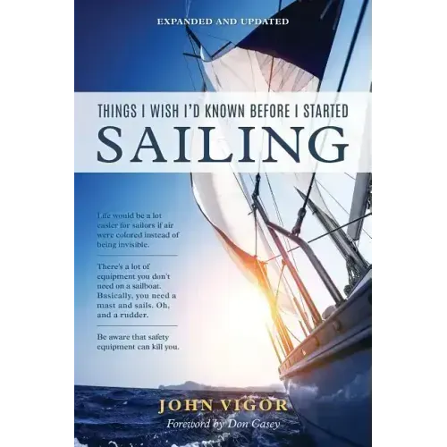 Things I Wish I'd Known Before I Started Sailing, Expanded and Updated