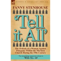 'Tell it All': the Ordeals of a Woman Against Polygamy Within the Mormon Church During the 19th Century