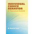 Individual Choice Behavior: A Theoretical Analysis