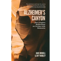 Alzheimer's Canyon: One Couple's Reflections on Living with Dementia