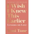 I Wish I Knew This Earlier: Lessons on Love