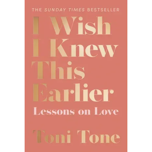 I Wish I Knew This Earlier: Lessons on Love