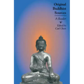 Original Buddhist Sources: A Reader