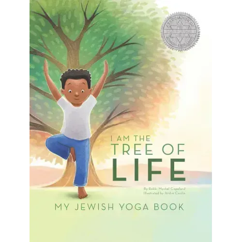 I Am the Tree of Life: My Jewish Yoga Book