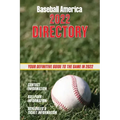 Baseball America 2022 Directory: Who's Who in Baseball, and Where to Find Them.