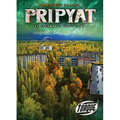 Pripyat: The Chernobyl Ghost Town