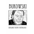 Bukowski Erasure Poetry Anthology: A Collection of Poems Based on the Writings of Charles Bukowski