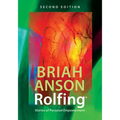 Rolfing(r): Stories of Personal Empowerment