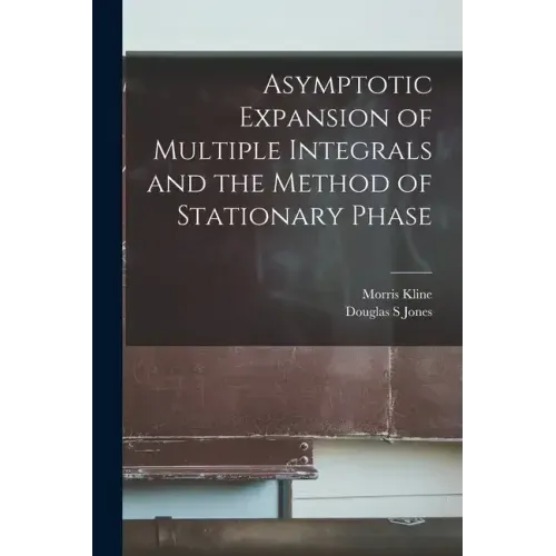 Asymptotic Expansion of Multiple Integrals and the Method of Stationary Phase