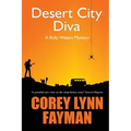 Desert City Diva: A Rolly Waters Mystery