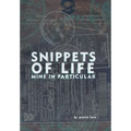 Snippets of life, Mine in Particular