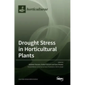 Drought Stress in Horticultural Plants