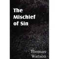 The Mischief of Sin