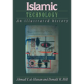 Islamic Technology: An Illustrated History