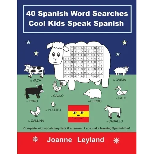 40 Spanish Word Searches Cool Kids Speak Spanish: Complete with vocabulary lists & answers. Let's make learning Spanish fun!