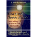 God at the Speed of Light: the melding of science and spirituality