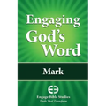 Engaging God's Word: Mark